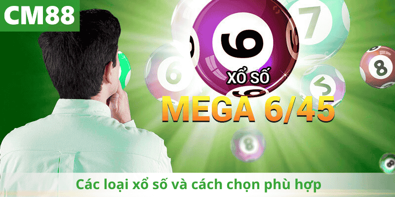 Các loại xổ số và cách chọn phù hợp