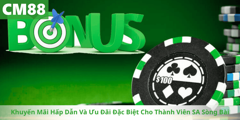 Khuyến Mãi Hấp Dẫn Và Ưu Đãi Đặc Biệt Cho Thành Viên SA Sòng Bài